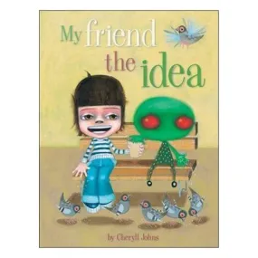 My Friend The Idea - Cheryll Johns